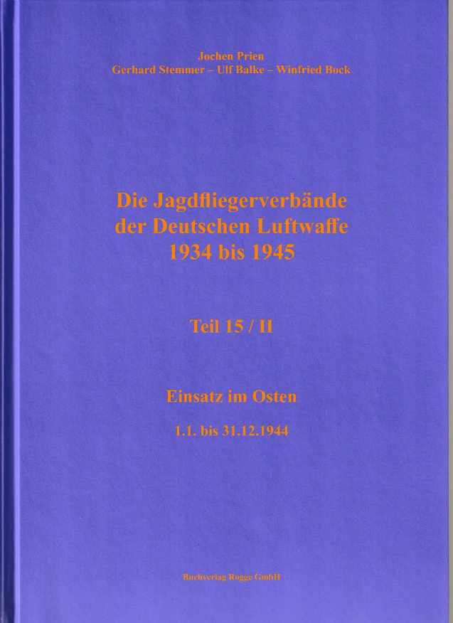 Die Jagdfliegerverbände der Deutschen Luftwaffe Teil 15 / II